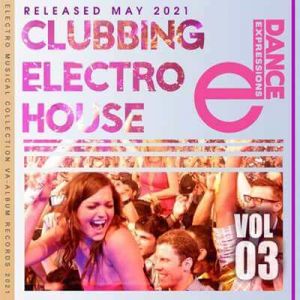 E-Dance. Clubbing Electro House Vol.03 2022 - 1621099843_cover.jpg