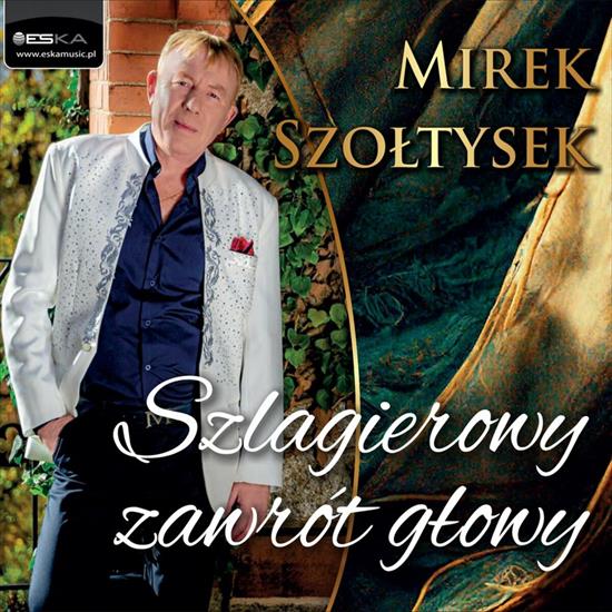 Mirek Szołtysek - Szlagierowy zawrót głowy 2022 - cover.jpg